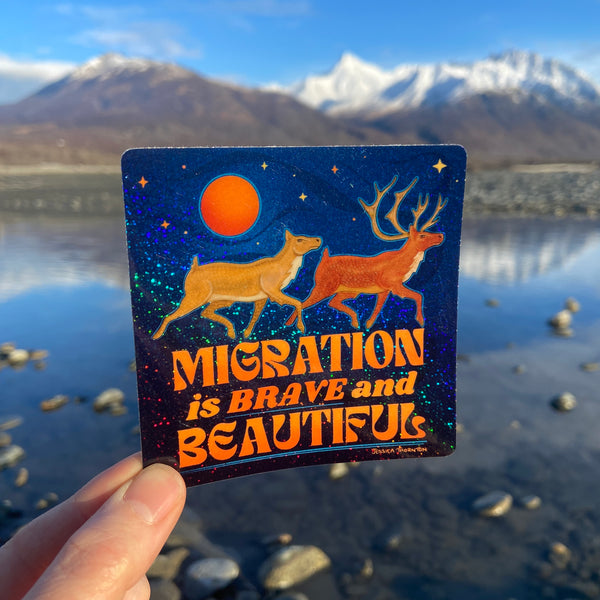 Migration is Beautiful Sticker