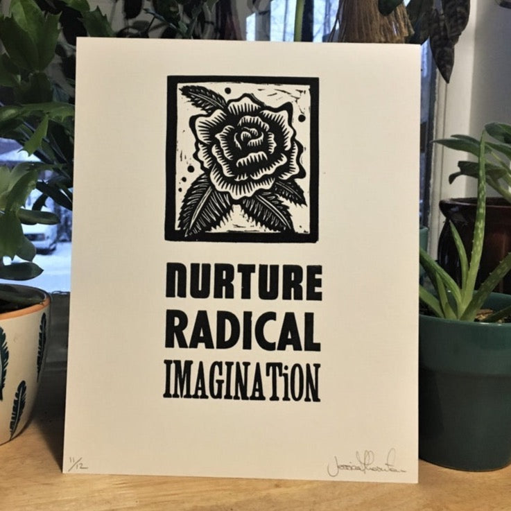 Nurture Radical Imagination Print