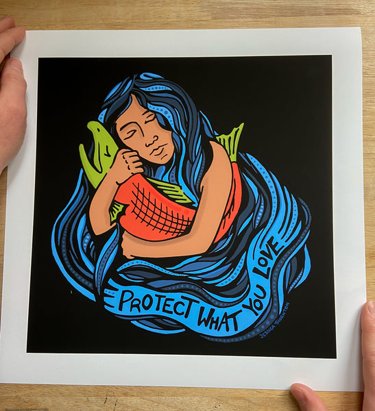 Protect What You Love Print